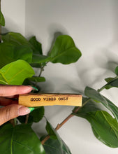 Load image into Gallery viewer, Good Vibes Palo Santo